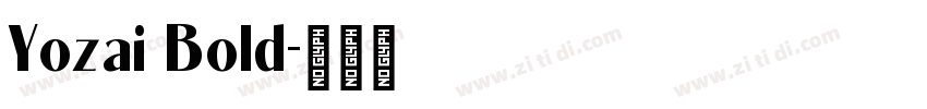 Yozai Bold字体转换